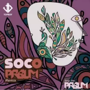 Sess - Soco (PRBLM Remix) ft Wizkid